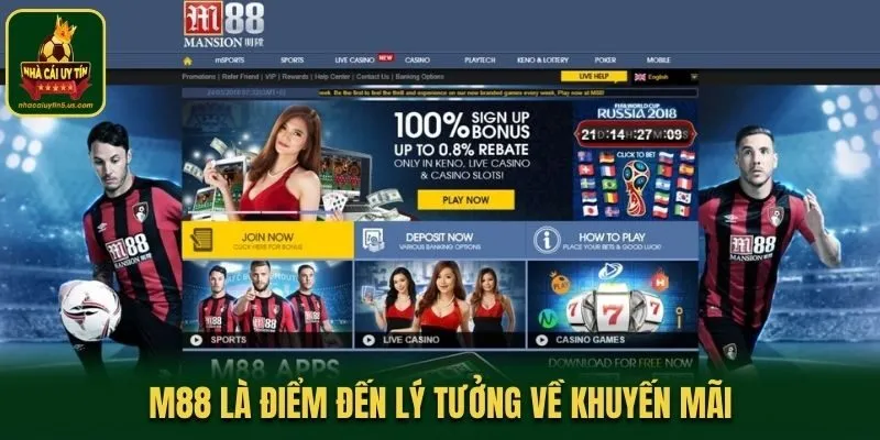 M88 là điểm đến lý tưởng về khuyến mãi